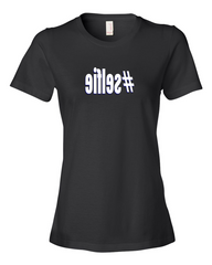 Girls #selfie hashtag Ladies Black T-shirt