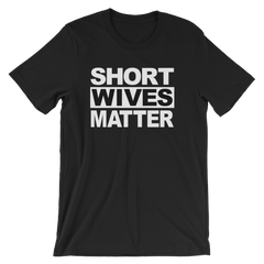 Short Wives Matter T-shirt -- Black