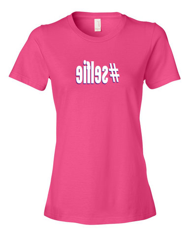 Girls #selfie hashtag Ladies Pink T-shirt