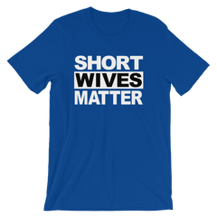 Short Wives Matter T-shirt -- Blue