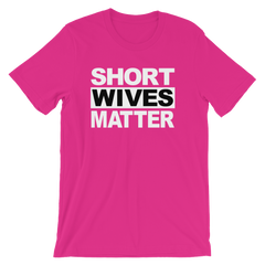Short Wives Matter T-shirt -- Pink