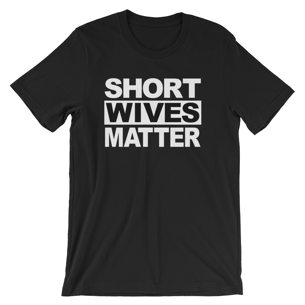 Short Wives Matter T-shirt -- Black